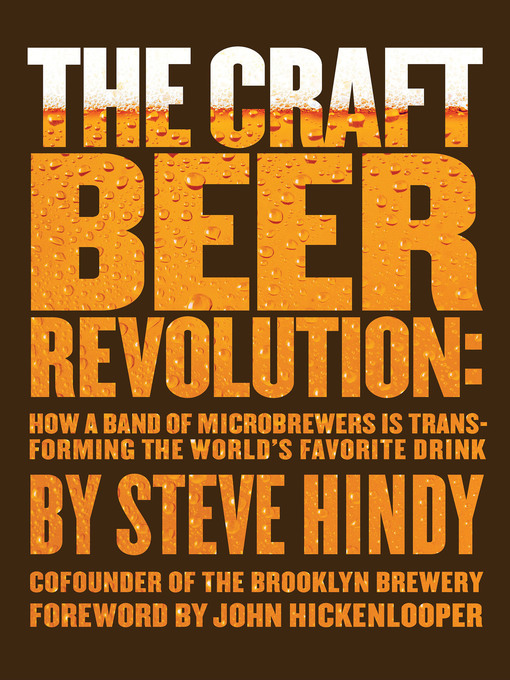 Title details for The Craft Beer Revolution by Steve Hindy - Wait list